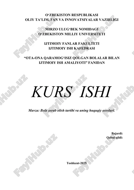 bola asrab olish tartibi va uning huquqiy asoslari. — DOCX