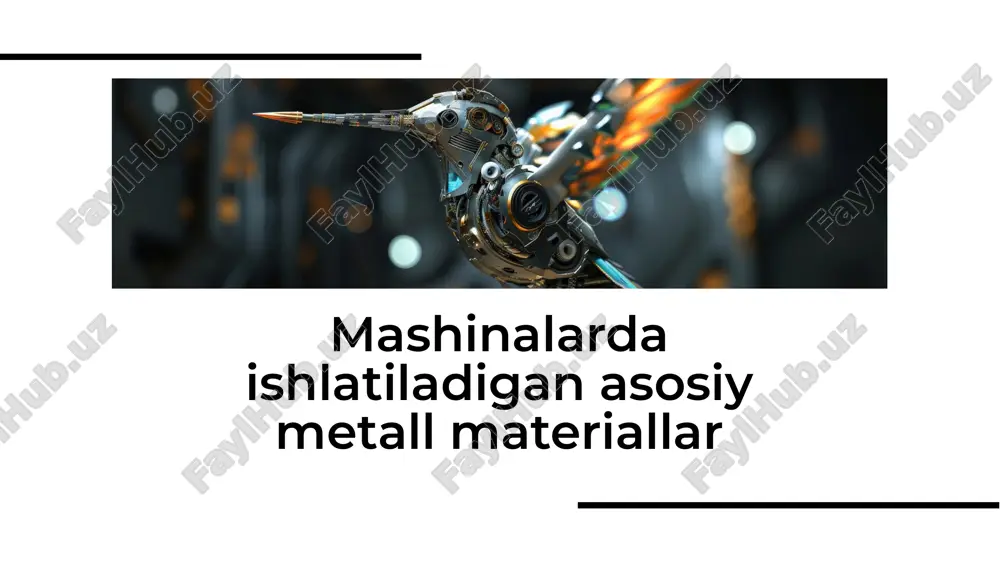 mashinalarda ishlatiladigan asosiy metall materiallar — PDF