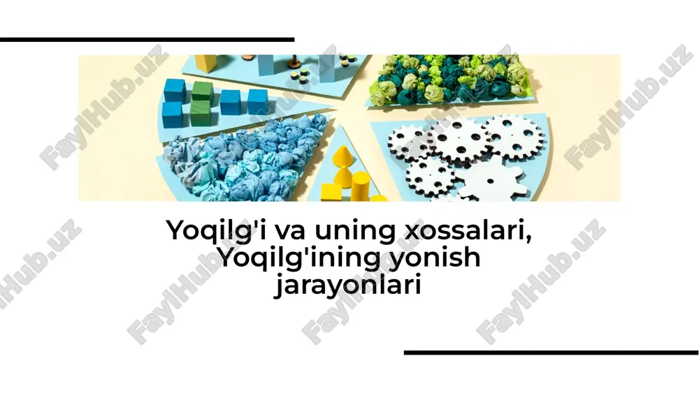 yoqilg'i va uning xossalari, yoqilg'ining yonish jarayonlari — PDF
