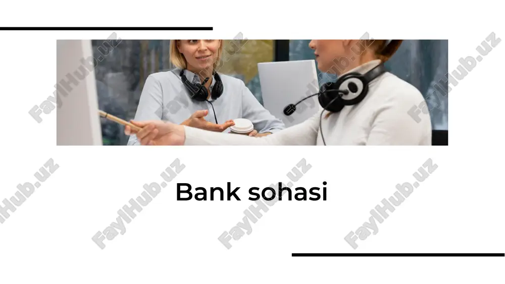 bank sohasi muammo va uning yechimi keys — PDF