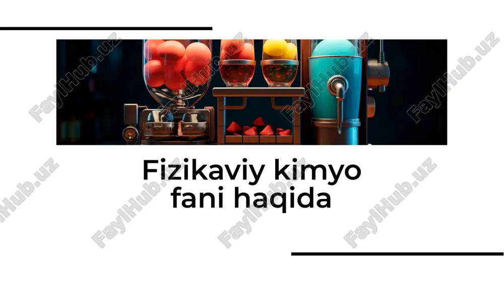 fizikaviy kimyo fani haqida — PDF
