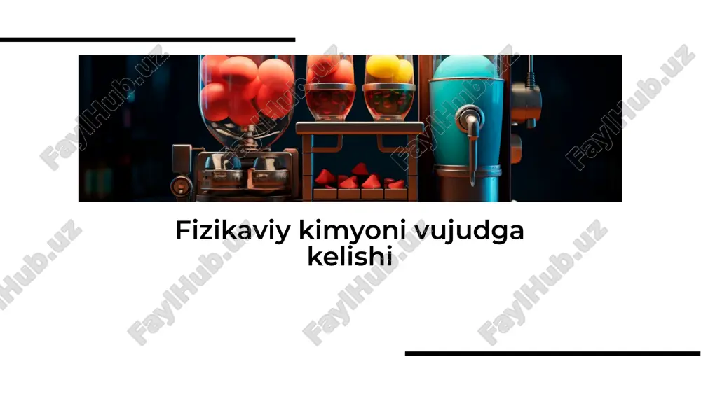fizikaviy kimyoni vujudga kelishi — PDF