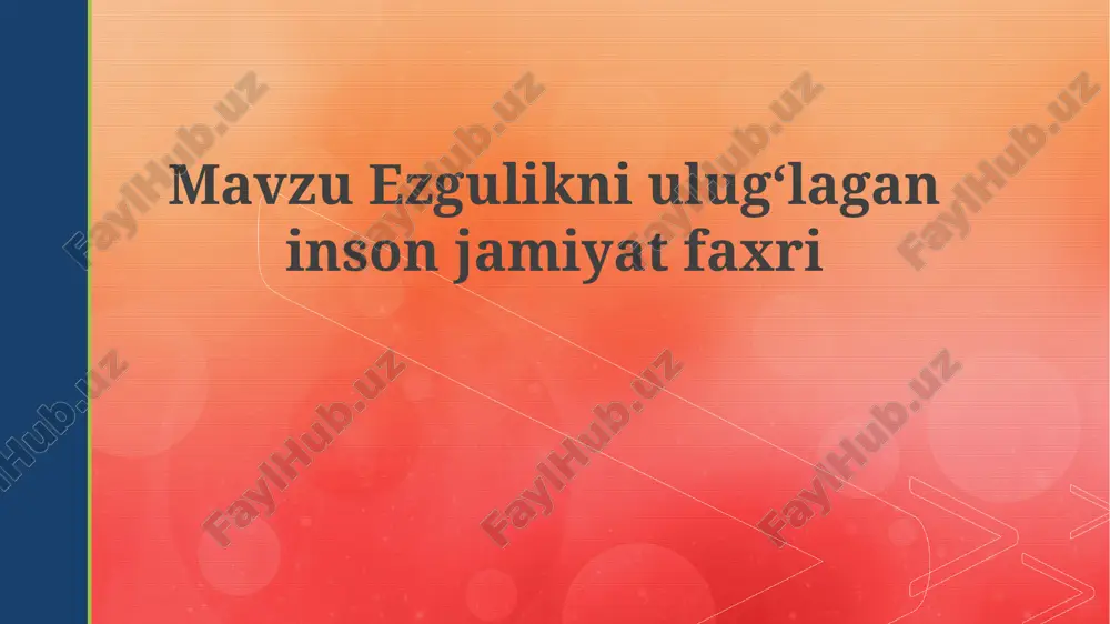 mehribonlikning ulug'lanishi jamiyat faxri — PPTX