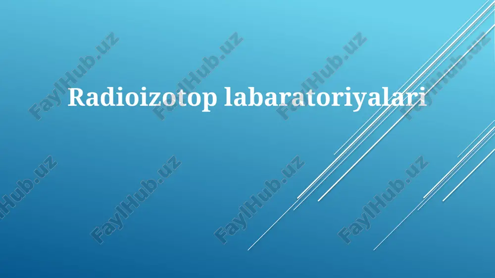radioizotop laboratoriyalari — PPTX