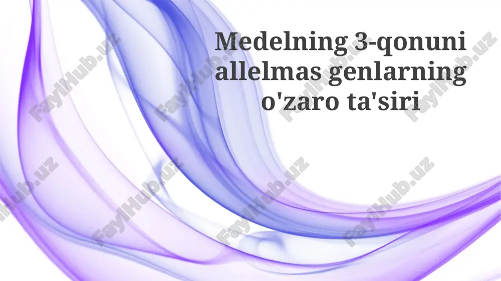 mendelning uchinchi qonuni: allel bo'lmagan genlarning o'zaro ta'siri haqida — PPTX