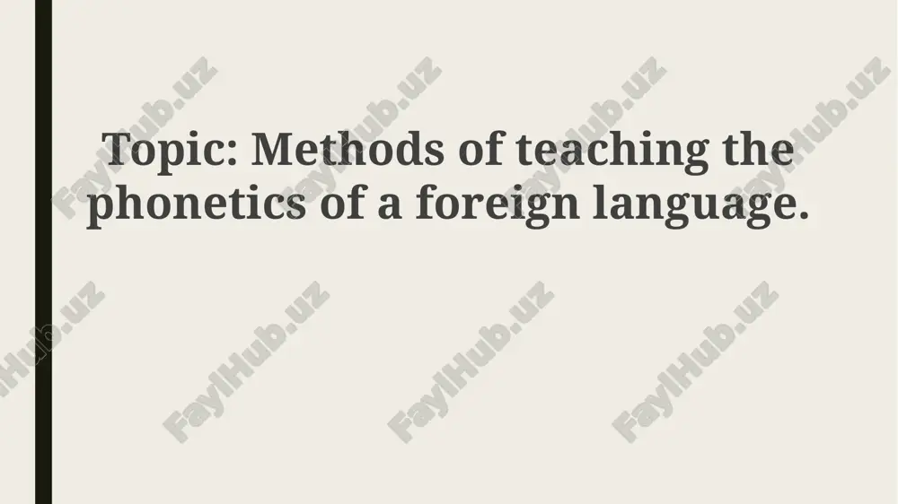 methods of teaching the phonetics of a foreign language — PPTX