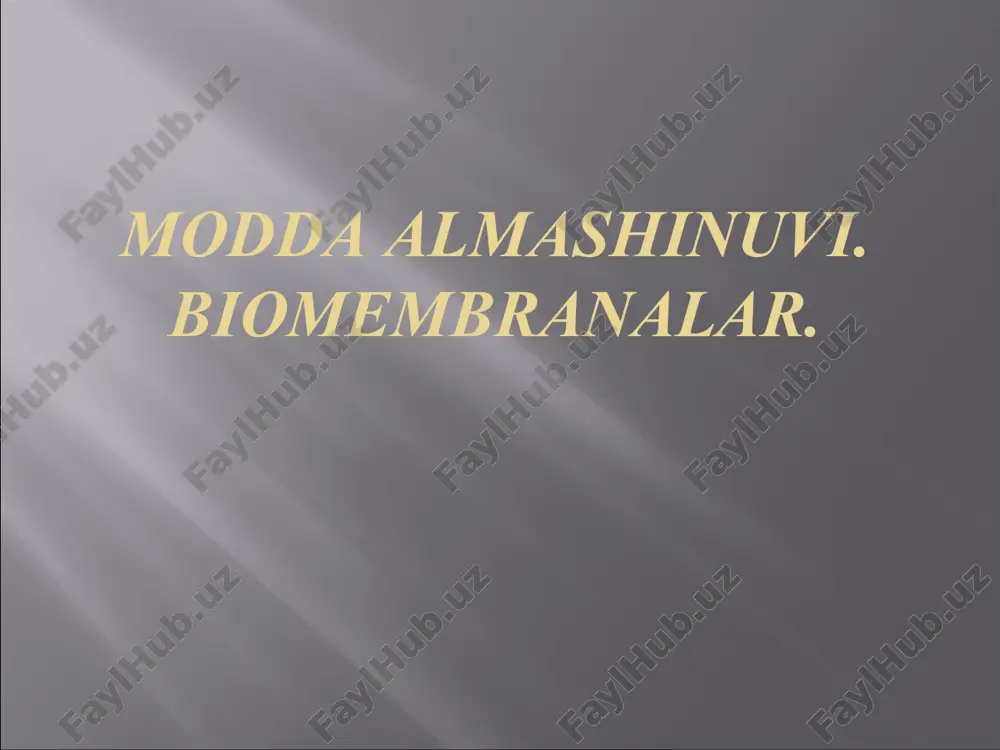 modda almashinuvi. biomembranalar — PPTX
