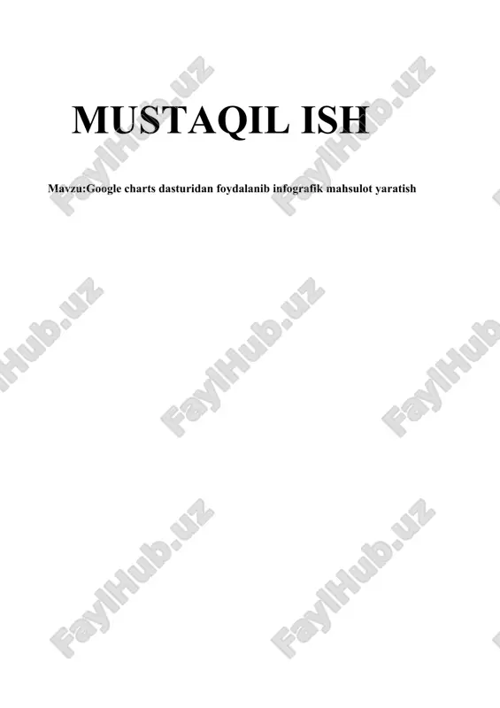 google charts dasturidan foydalanib infografik mahsulot yaratish — DOCX