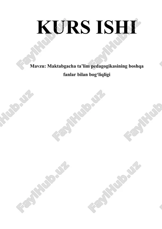 maktabgacha ta'lim pedagogikasining boshqa fanlar bilan bog'liqligi — DOCX