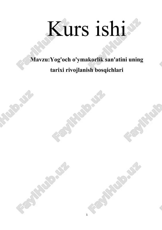 yog'och o'ymakorlik san'atini uning tarixi rivojlanish bosqichlari — DOCX