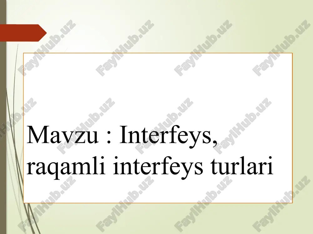 interfeys, raqamli interfeys turlari — PPTX