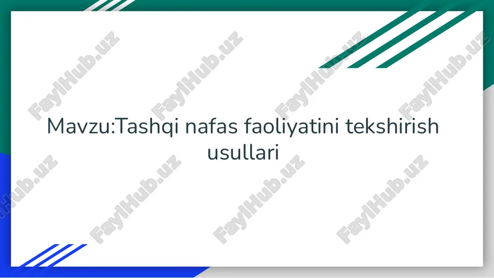 tashqi nafas faoliyatini tekshirish usullari — PPTX