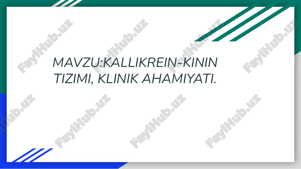 kallikrein-kinin tizimi, klinik ahmiyati — PPTX