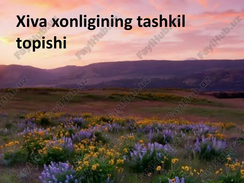 xiva xonligining tashkil topishi — PPTX