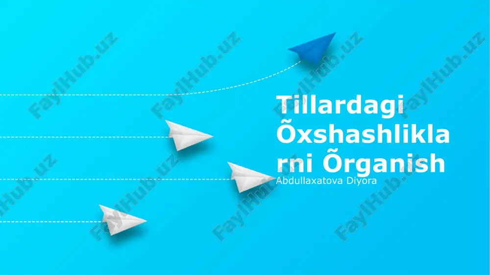 tillardagi õxshashliklarni õrganish — PPTX