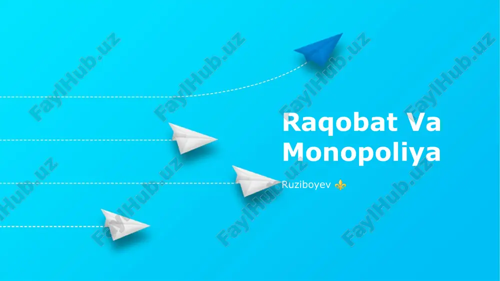 raqobat va monopoliya — PPTX