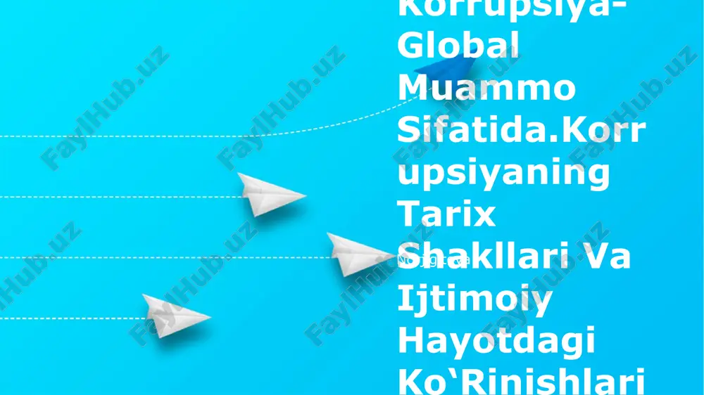 korruptsiyaning tarix shakllari va ijtimoiy hayotdagi ko‘rinishlari — PPTX