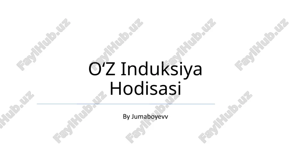 oʻz induksiya hodisasi — PPTX