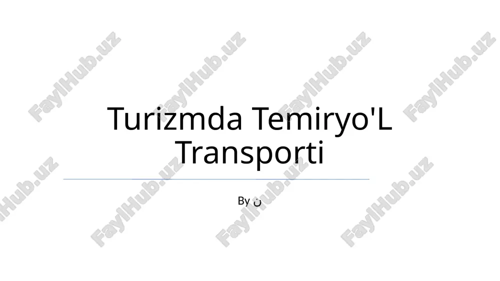 turizmda temiryo'l transporti — PPTX