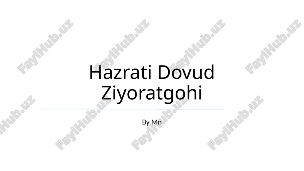 hazrati dovud ziyoratgohi — PPTX