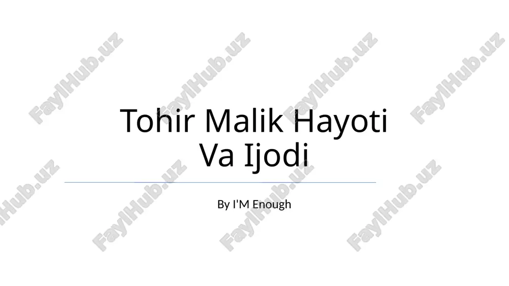 tohir malik hayoti va ijodi — PPTX