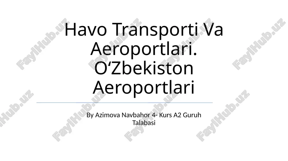 havo transporti va aeroportlari. o'zbekiston aeroportlari — PPTX