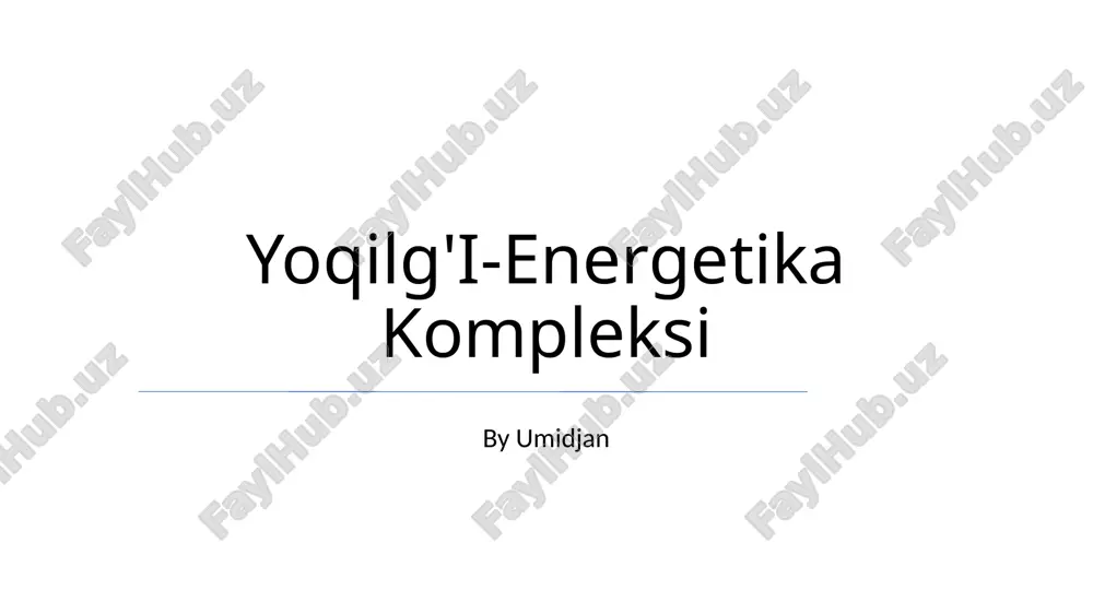 yoqilg'i-energetika kompleksi — PPTX