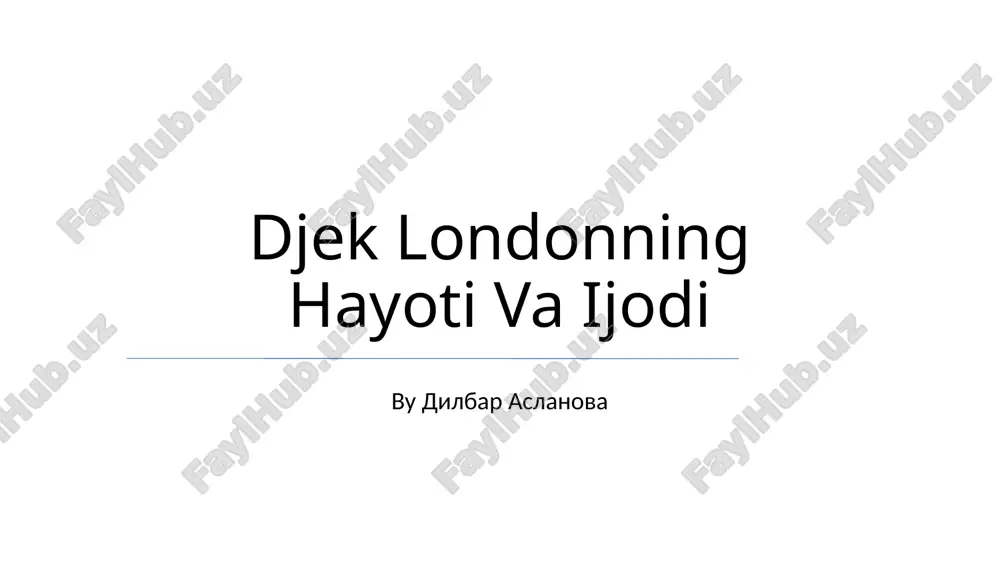 djek londonning hayoti va ijodi — PPTX