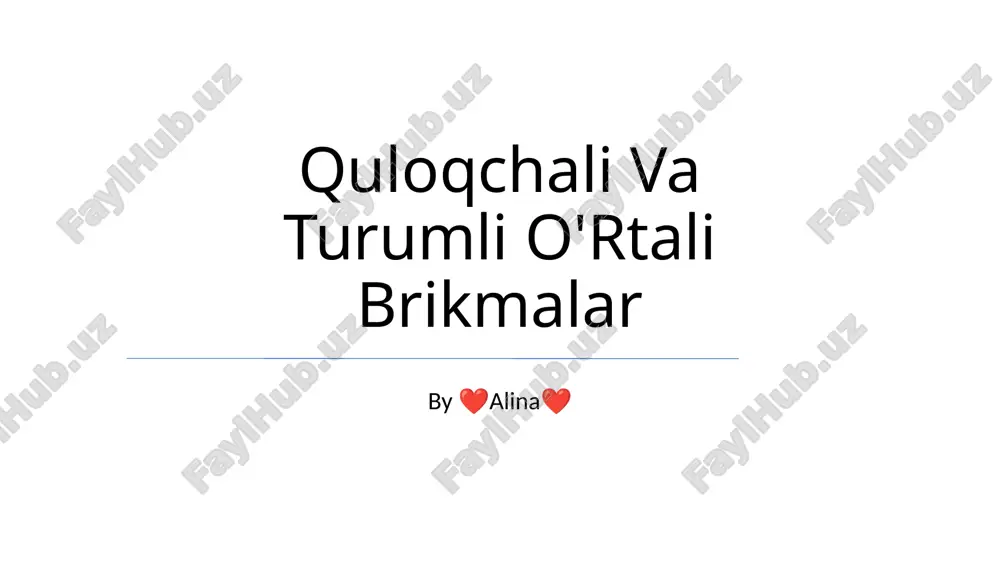 quloqchali va turumli o'rtali brikmalar — PPTX