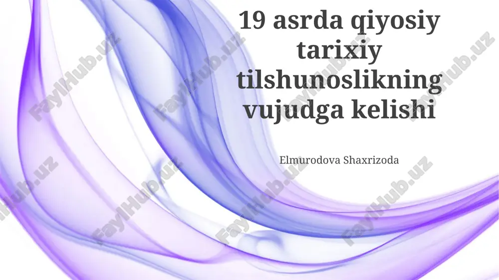 qiyosiy tarixiy tilshunoslikning vujudga kelishi — PPTX