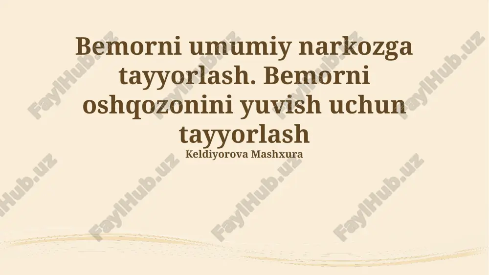 bemorni umumiy narkozga tayyorlash — PPTX