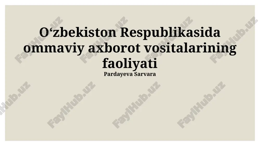 oʻzbekiston respublikasida ommaviy axborot vositalarining faoliyati — PPTX