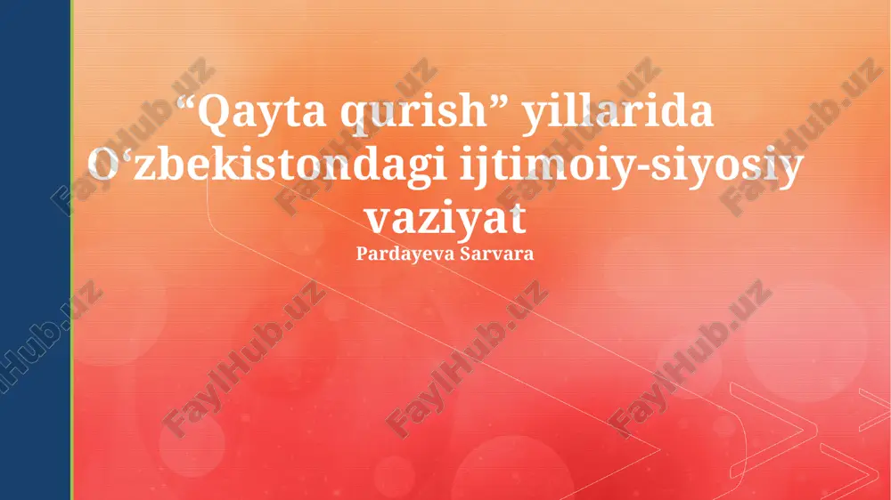 perestroyka davrida o'zbekistondagi ijtimoiy-siyosiy vaziyat — PPTX