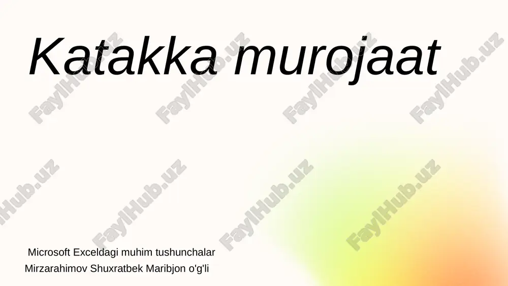 microsoft exceldagi muhim tushunchalar — PPTX