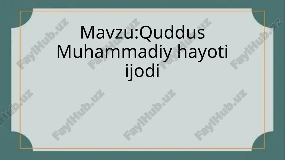 quddus muhammadiy hayoti ijodi — PPTX