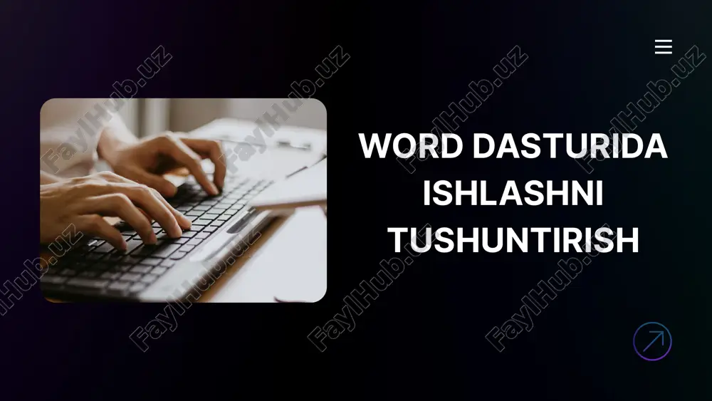 microsoft word dasturida ishlashni tushuntirish — PPTX