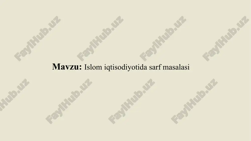 islom iqtisodiyotida sarf masalasi. — PPTX