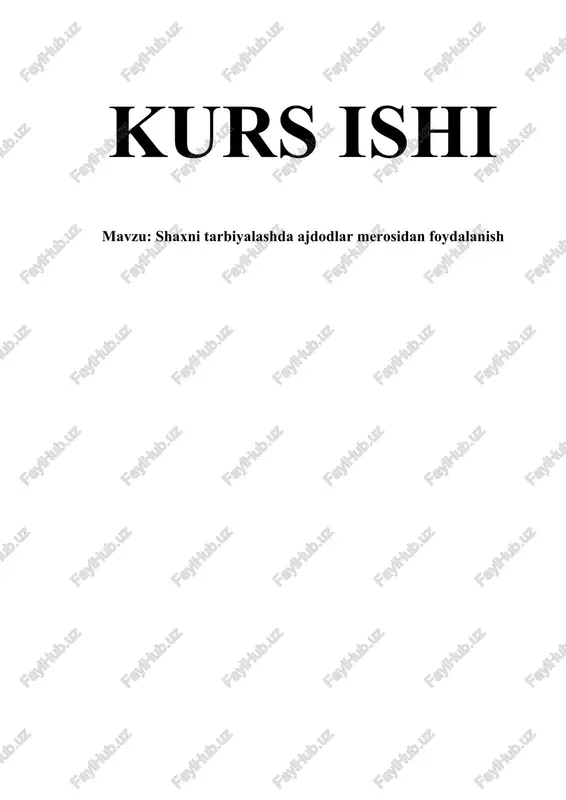 shaxni tarbiyalashda ajdodlar merosidan foydalanish — DOCX