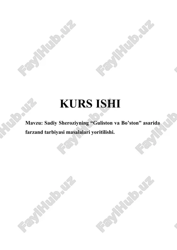 sadiy sheroziyning “guliston va bo’ston” asarida farzand tarbiyasi masalalari yoritilishi — DOCX