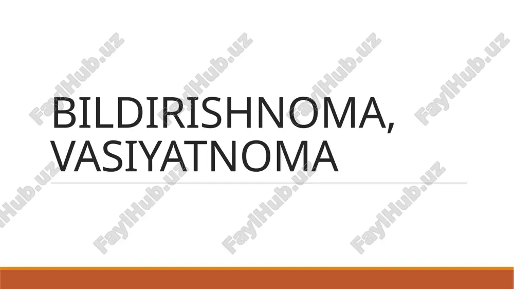 bildirishnoma, vasiyatnoma — PPTX