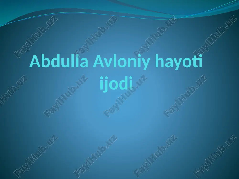 abdulla avloniy hayoti ijodi — PPTX