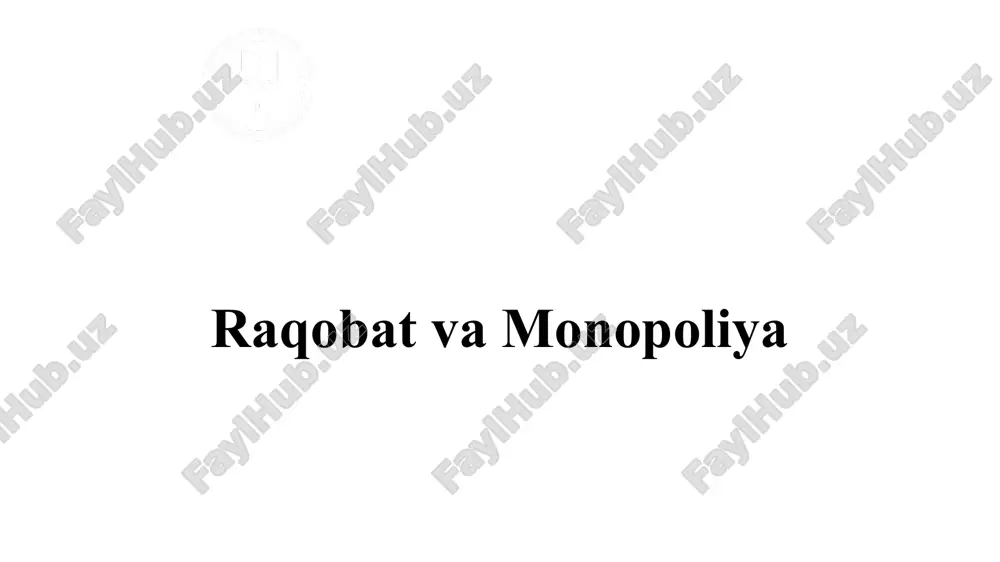 raqobatvamonopoliya — PPTX