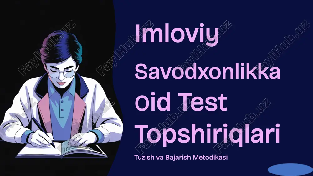 imloviy savodxonlikka oid testtopshiriqlari tuzish va bajarishga — PPTX