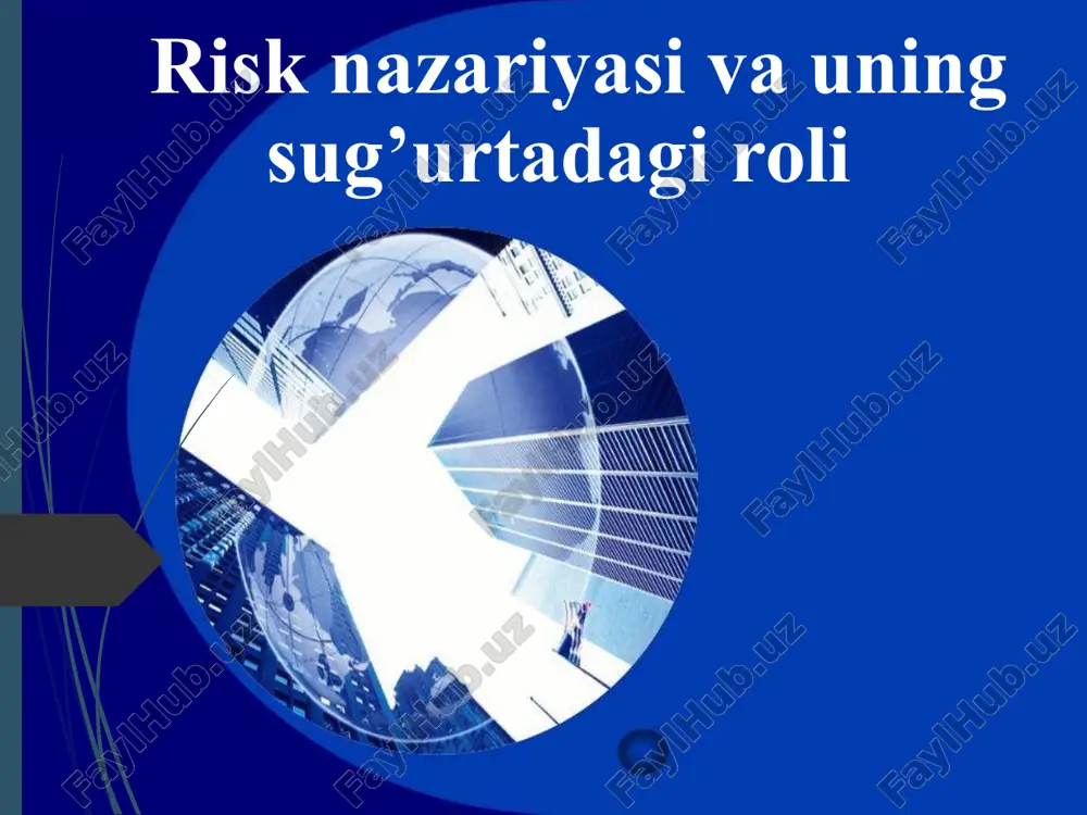risk nazariyasi va uning sug’urtadagi roli — PPTX