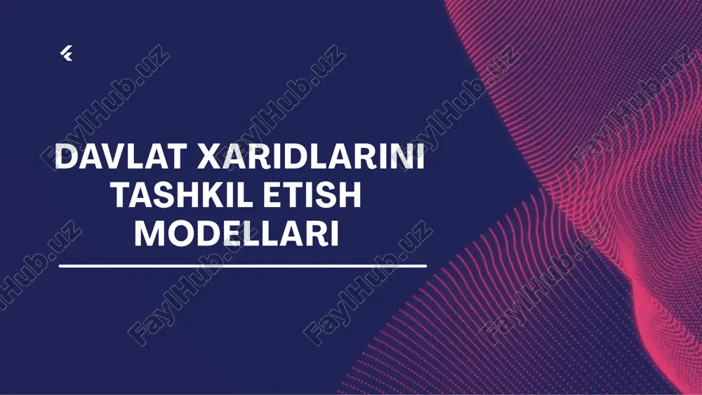 davlat xaridlarni tashkil etish modellari — PPTX