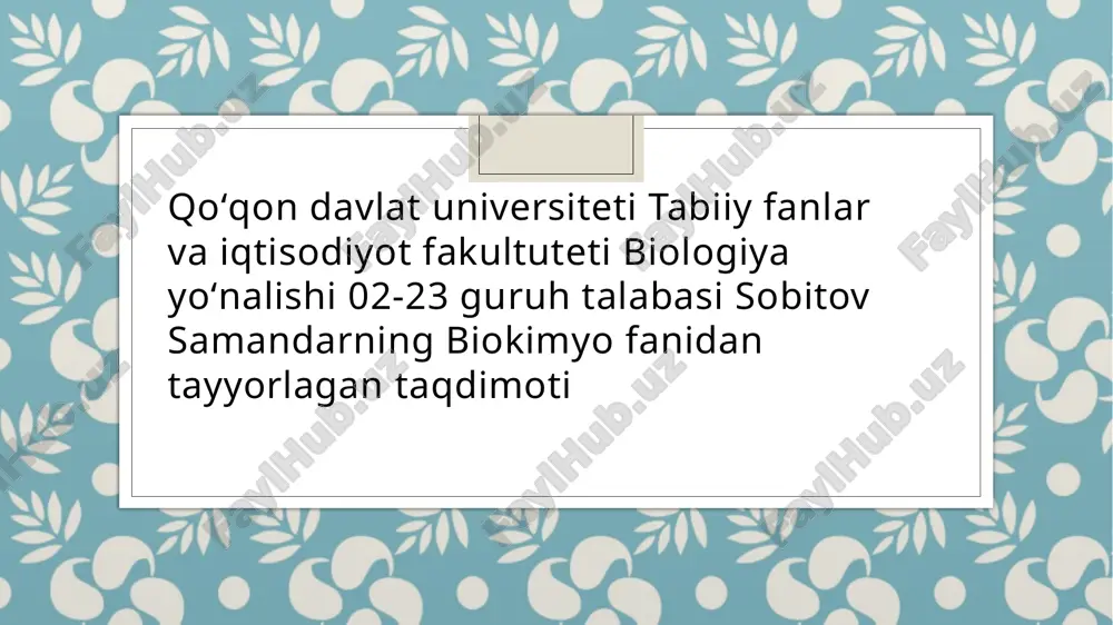 biokimyo fanidan tayyorlagan taqdimoti — PPTX