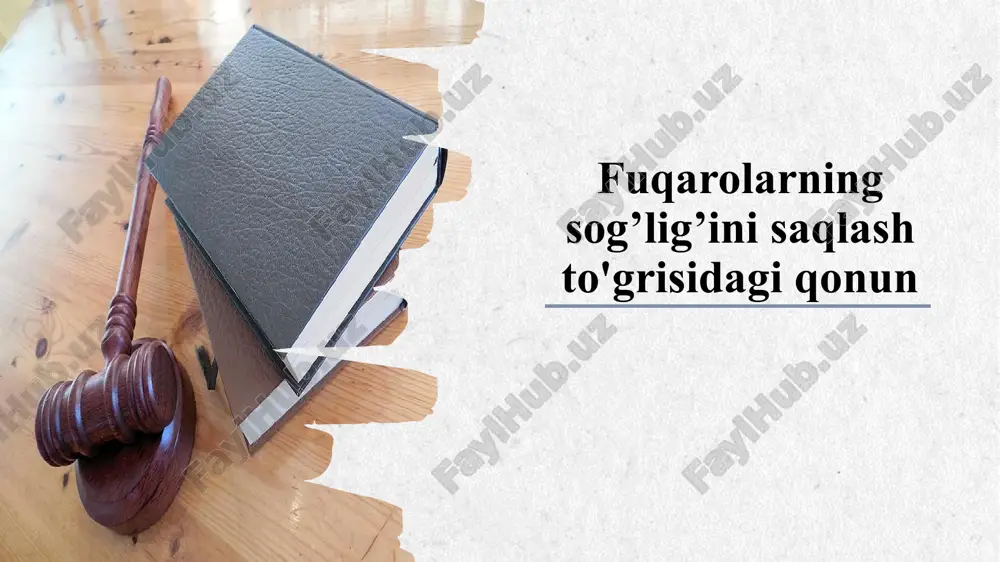 fuqarolarning sog’lig’ini saqlash to'grisidagi qonun — PPTX