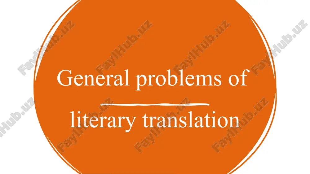 general problems of literary translation — PPTX