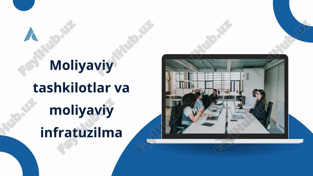 moliyaviy tashkilotlar va moliyaviy infratuzilma — PPTX