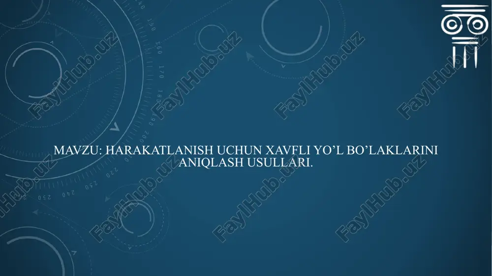 harakatlanish uchun xavflilik darajasini aniqlash usullari — PPTX
